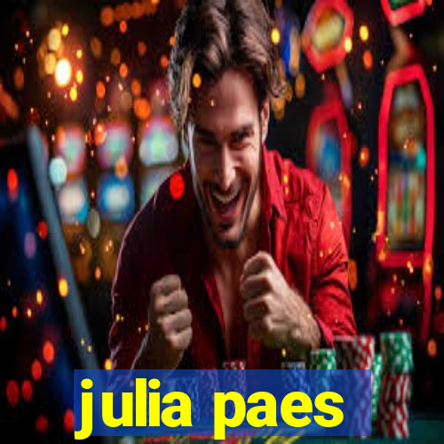 julia paes